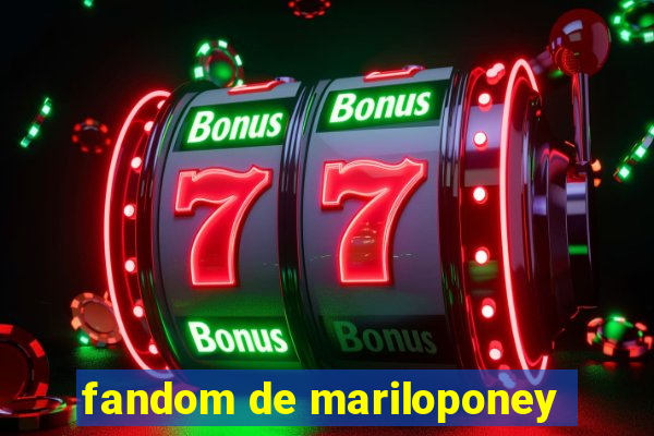 fandom de mariloponey